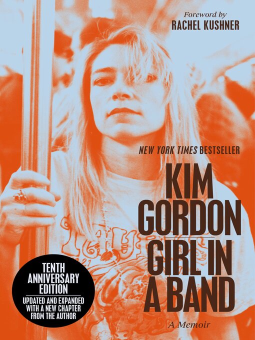 Title details for Girl in a Band (10th Anniversary Edition) by Kim Gordon - Wait list